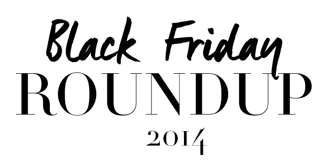 Black Friday Roundup 2014 Black Friday, Deals, Coupons, Savings, Cyber Monday