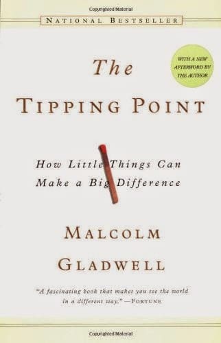 The Tipping Point by Malcolm Gladwell Malcolm Gladwell, The Tipping Point