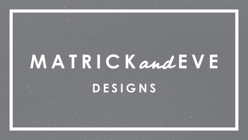 Matrick and Eve Designs Matrick and Eve Designs